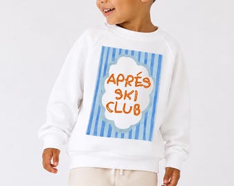 Apres Ski Club Kids Sweatshirt | Cute Winter Ski Shirt for Kids | Cozy Baby Ski Romper | Toddler & Youth Winter Outfit