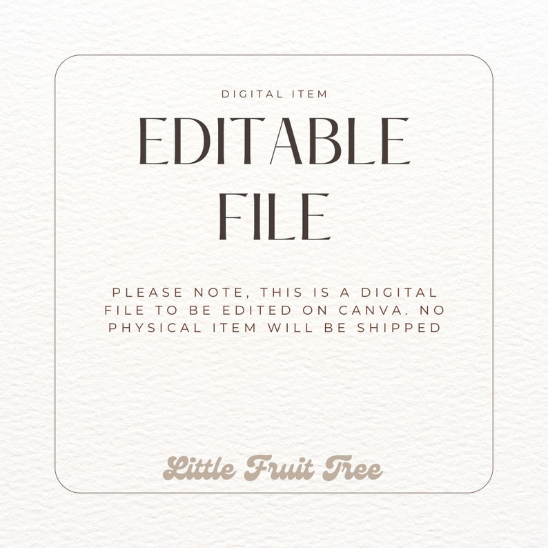 Op de afbeelding: Een digitaal bestand om te bewerken in Canva. De tekst luidt "DIGITAL ITEM EDITABLE FILE PLEASE NOTE, THIS IS A DIGITAL FILE TO BE EDITED ON CANVA. NO PHYSICAL ITEM WILL BE SHIPPED Little Fruit Tree".