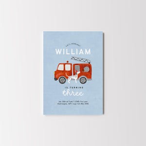 May include: A blue birthday invitation with a red fire truck and a dalmatian dog. The invitation says "Let's celebrate William is turning three".