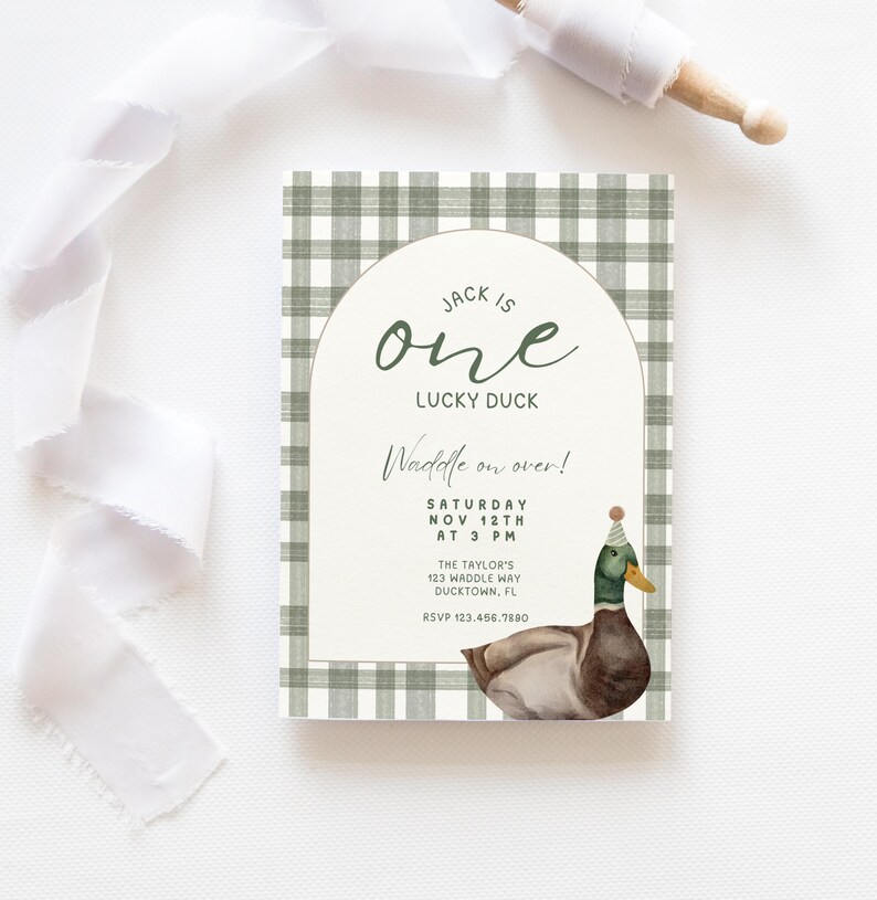 May include: A green and white gingham patterned invitation with a duck illustration. The text reads "Jack is one Lucky Duck. Waddle on over! Saturday Nov 12th at 3 PM. The Taylor's 123 Waddle Way Ducktown, FL RSVP 123.456.7890"