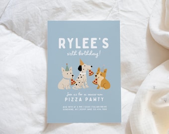 May include: A light blue birthday invitation with the text "RYLEE'S sixth birthday!" and "Join us for a sauce-um PIZZA PANTY". The invitation features illustrations of three dogs holding pizza slices.