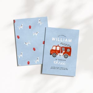 May include: A blue and white birthday invitation with a red fire truck and a dalmatian dog. The invitation says "Let's celebrate! William is turning three."