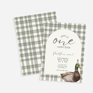 May include: A green and white checkered invitation for a first birthday party. The invitation features a cartoon duck with a party hat and the text "Jack is one Lucky Duck. Waddle on over! Saturday Nov 12th at 3 PM. The Taylor's 123 Waddle Way Ducktown, FL RSVP 123.456.7830"