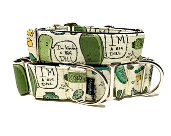 I'm Kind of a Big Dill Dog Collar - Martingale Dog Collar - Clip Collar - Dog Leash - Training Collar