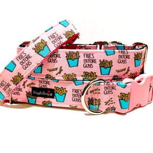 Fries Before Guys Dog Collar - Martingale Dog Collar - Clip Collar - Dog Leash - Collier d’entraînement