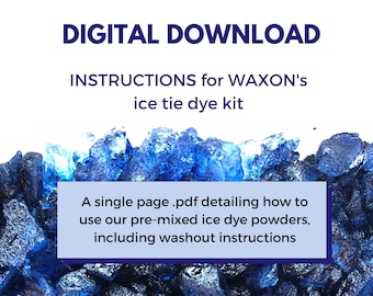 WAXON's Ice Dye Kit instructions handout -- single page .pdf step by step directions for ice tie dye | digital download