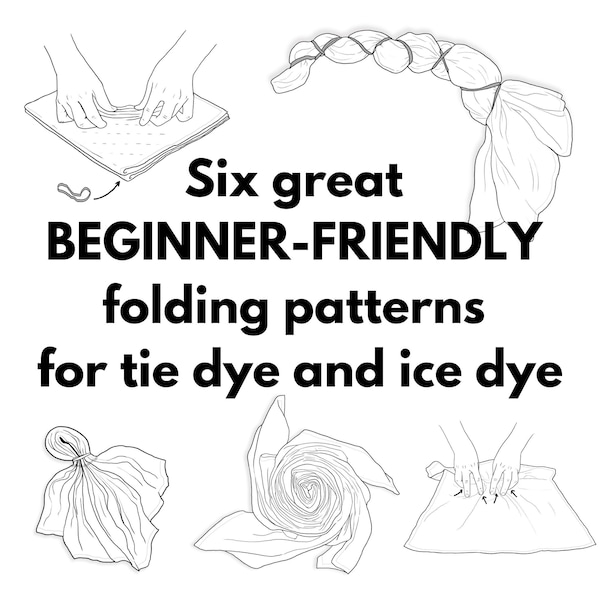 WAXON's Six Favorite Folding Patterns for Beginners handout -- 2 pages of illustrated patterns for tie-dye, ice dye | digital download