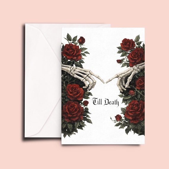 Till Death Card – Gothic Love Card, Skeleton Hands Roses, Dark Romance Valentine, Spooky Anniversary Card, Gothic Couple Gift