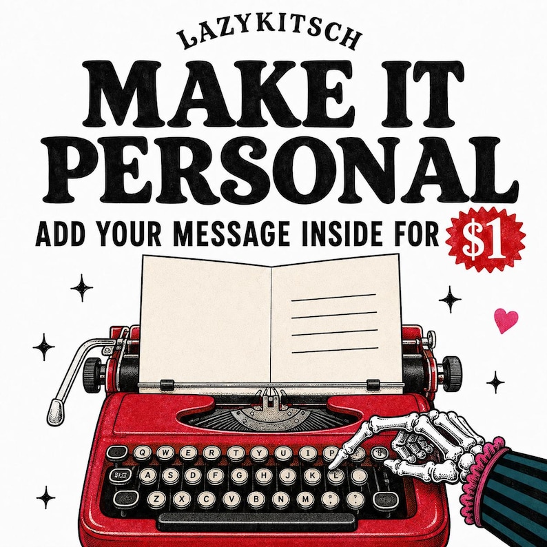 May include: A red typewriter with a skeleton hand pressing a key. Above it, the text reads LAZYKITSCH MAKE IT PERSONAL ADD YOUR MESSAGE INSIDE. The illustration includes a blank card, small black stars, and a pink heart on a white background.