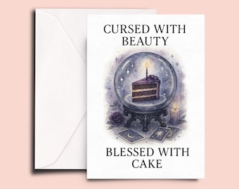 Funny Witchy Birthday Card – Cursed With Beauty, Blessed With Cake – Mystical Crystal Ball, Goth Birthday Greeting