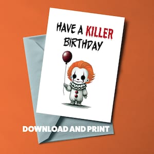 Scary Movie Birthday Horror Slasher Movie Card | Chibi Horror Birthday Greeting | Digital Download |  Birthday Clown Birthday Card Printable