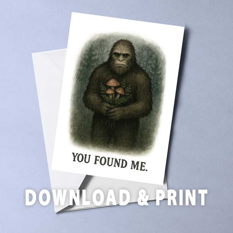 Bigfoot Printable Card, Funny Cryptid Greeting Card Download, Sasquatch ...