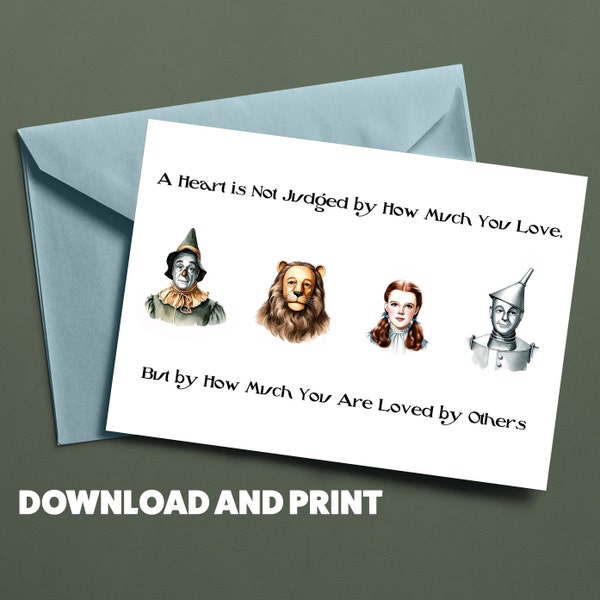 Wizard of Oz Quote Card - Scarecrow, Lion, Dorothy, Tin Man Art - Friendship Greeting Card Instant Download - Heart and Love