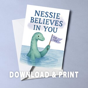Nessie Encouragement Card Printable, Loch Ness Monster Digital Greeting Card, Funny Cryptid Motivation Download, Positive Printable Card