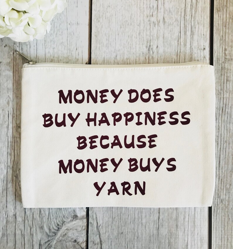Project Bag-supplies bag-organizer-pouch-pouches-travel bag-sewing bag-notions pouch 7.5x10in-Money Does Buy Happiness..Money Buys Yarn