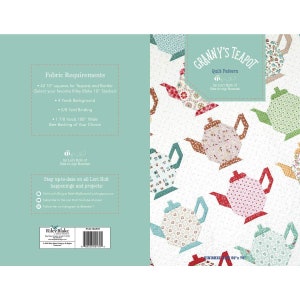 May include: A quilt pattern for a Granny's Teapot quilt. The pattern features a white background with colorful teapots in a variety of patterns. The quilt is 59 inches by 78 inches. The pattern is by Lori Holt of Bee in my Bonnet.