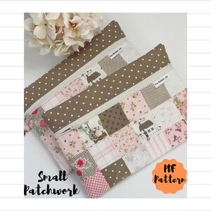 May include: Two brown and pink patchwork zipper pouches with white polka dots and the text "The Ribbon Jar" on the zipper tabs. The pouches are stacked on top of each other. The text "Small Patchwork" is below the pouches and the text "PDF Pattern" is in a circle to the right of the pouches.