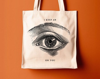 Totebag I got my eye on you - cotton bag, shopping bag, engraving, typography, eye illustration, totebag black and white, retro, gift idea