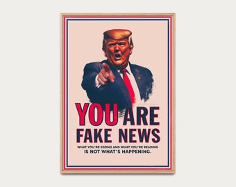 Poster You are fake news - Poster vintage style, propaganda poster, James Montgomery Flagg, Uncle sam, poster Donald Trump, Make america