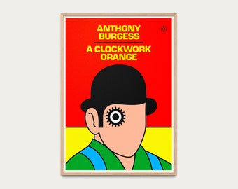 Poster a clockwork orange - vintage poster, poster pop art, classic poster, mural decoration, original book cover, Anthony Burgess, kubrick