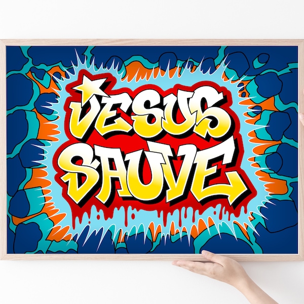 Affiche Jesus Sauve, affiche deco, affiche graffiti, art print, impression digitale, affiche street art, wild style, affiche colorée, jesus