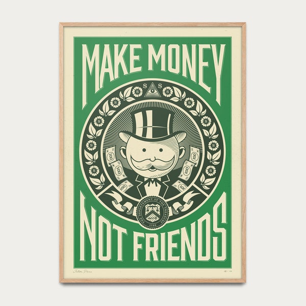 Affiche Make money Not Friends, affiche drôle, affiche comics, affiche BD, affiche illustrée, affiche monopoly, détournement, inspiration