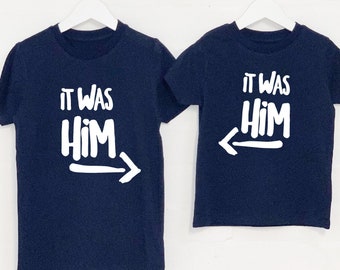 It was Him / Her Sibling Rivalry T Shirt Set.