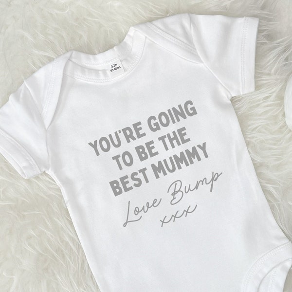 Mummy To Be Babygrow. You'll Be The Best Mummy Love Bump Personalised Babygrow