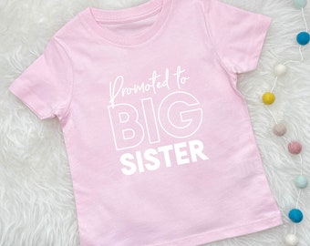 Promoted To Big Sister T Shirt.