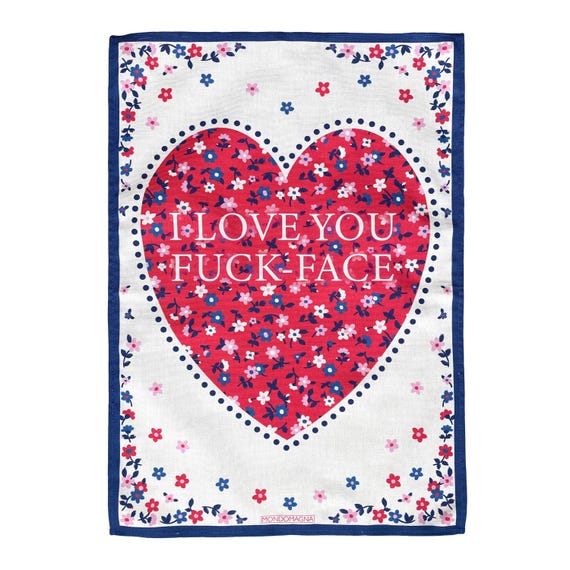 Cotton Tea Towel - I Love You Fuckface