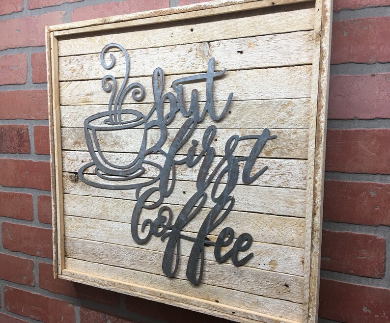 But First Coffee Rustic Coffee Decor Rustic Coffee Sign Etsy