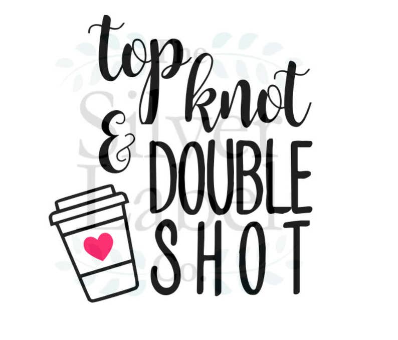 Top Knot & Double Shot SVG Etsy
