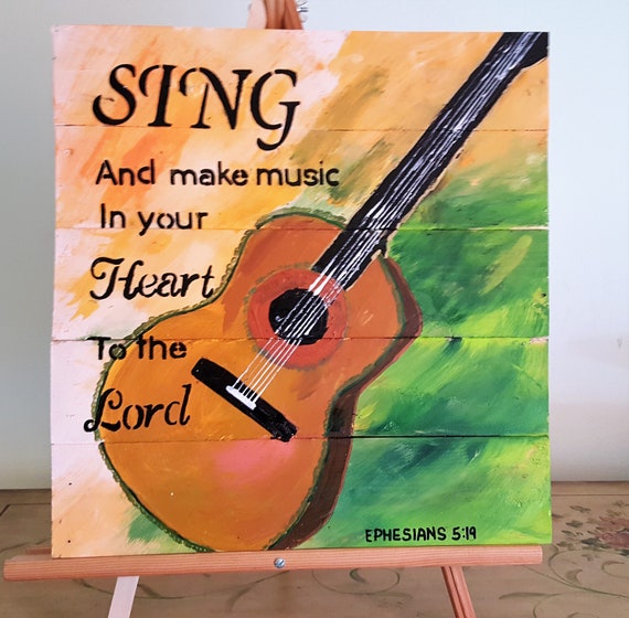 Sing And Make Music Your Heart To The Lord Ephesians 5 19 Wood Etsy Sing And Make Music Your Heart To The Lord Ephesians 5 19 Wood Etsy