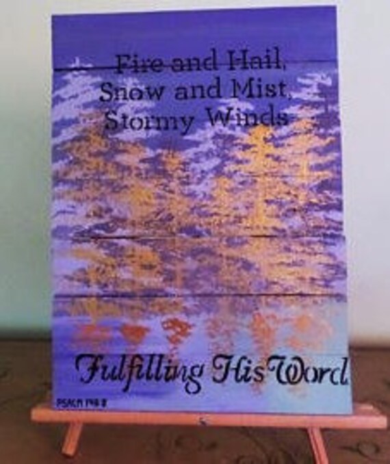 Fire Hail Snow Mist Stormy Winds Fulfilling His Word Psalm Etsy