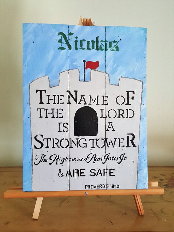 The Name Of The Lord Is A Strong Tower Proverbs 18 10 Painted Wood Scripture Text Bible Verse Kids Personalized Wall Art Boy Girl Gift