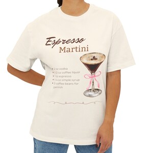 Oversized Shirt Espresso Martini Shirt On Trend Bachelorette Party Gift Bridal Era Tini Shirt Cocktail Themed Gifts For Her