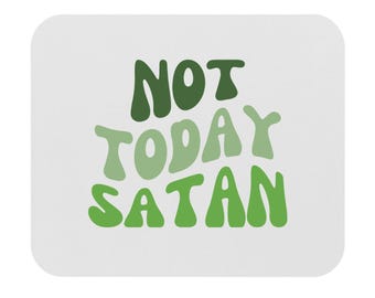 Tappetino per mouse "Not Today Satan" - Divertente decorazione religiosa per ufficio