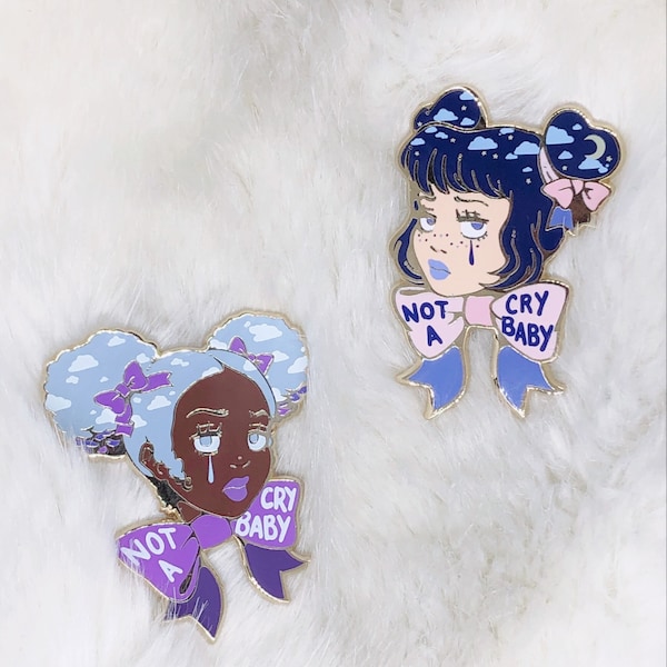 Not A Cry Baby enamel pin
