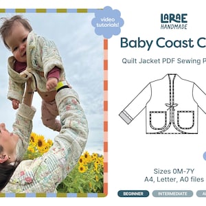 Baby Quilt Coat PDF Sewing Pattern | Beginner Friendly | Size Newborn - 7 year | Video Tutorials |  quilted blankets | Baby Coast Coat |easy