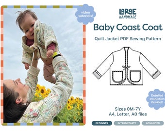 Baby Quilt Coat PDF Sewing Pattern | Beginner Friendly | Size Newborn - 7 year | Video Tutorials |  quilted blankets | Baby Coast Coat |easy