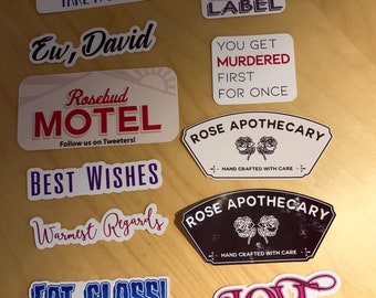 Die Cut Stickers or Magnets - Set of 11 - You Get Murdered First, Eat Glass!, EW David, Love that Journey for Me and more!