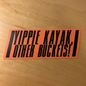 Adesivo in vinile o magnete Brooklyn 99 - Yippie Kayak, altri secchi!