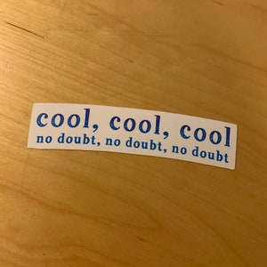 Brooklyn 99 Sticker oder Magnet - cool, cool, cool, keine Zweifel