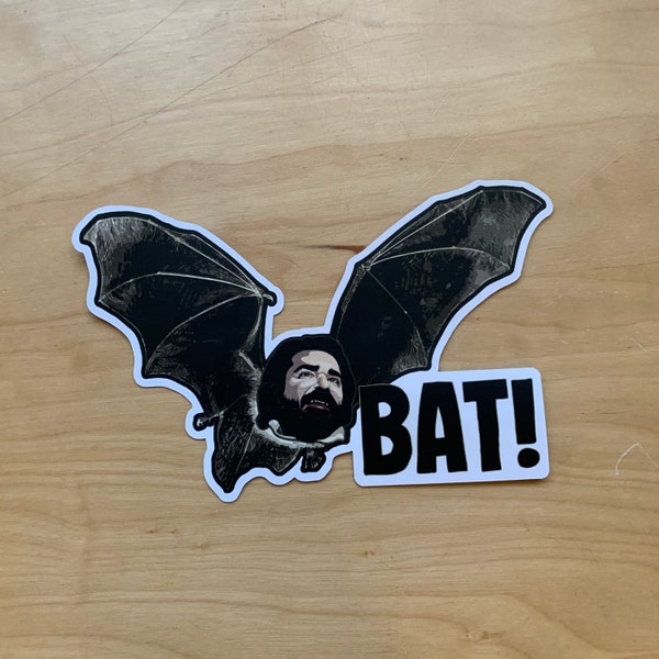 What We Do in the Shadows Vinyl Sticker or Magnet - Laszlo - "BAT!"