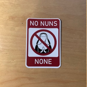 What We Do in the Shadows Vinyl Sticker or Magnet - Nadja - &quot;No Nuns, No Nuns, None&quot;