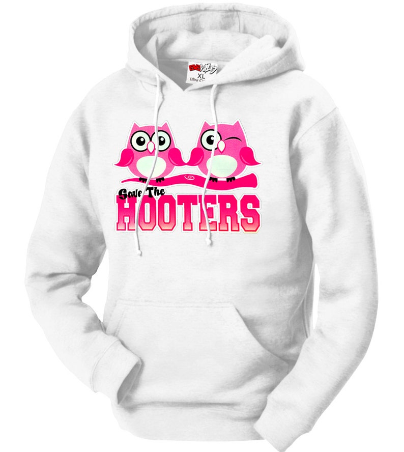 #12814 Save The Hooters Adult Hoodie