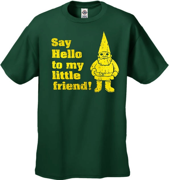 Say Hello to My Little Friend T-shirt me You and - Etsy