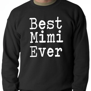 Best Mimi Ever Adult Mens Crewneck Sweatshirt #2085
