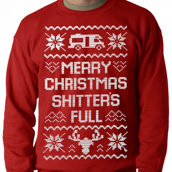 Ugly Christmas Sweatshirt, Merry Christmas Shitters Full