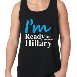 I&#39;m Ready For Hillary Funny Mens Tank Top #1467